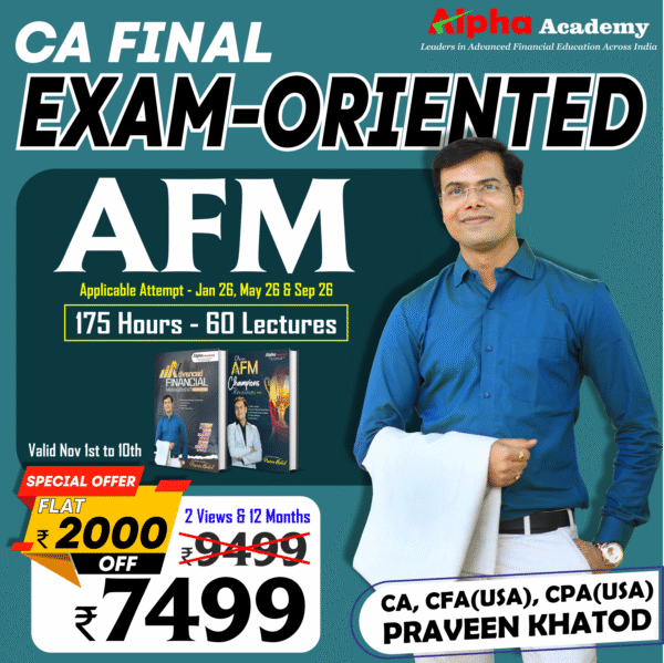 CA Final Advanced Financial Management [Exam-Oriented In-depth] <br>By CA, CFA(USA) CPA(USA) Praveen Khatod