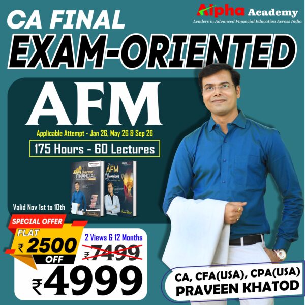 CA Final Advanced Financial Management [Exam-Oriented In-depth] <br>By CA, CFA(USA) CPA(USA) Praveen Khatod