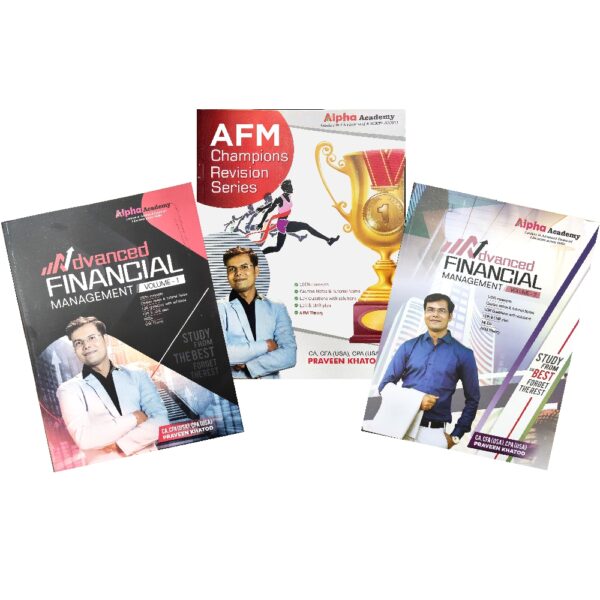 Advanced Financial Management (AFM) Books + AFM Champions Revision Book <br>By CA, CFA(USA), CPA(USA) Praveen Khatod