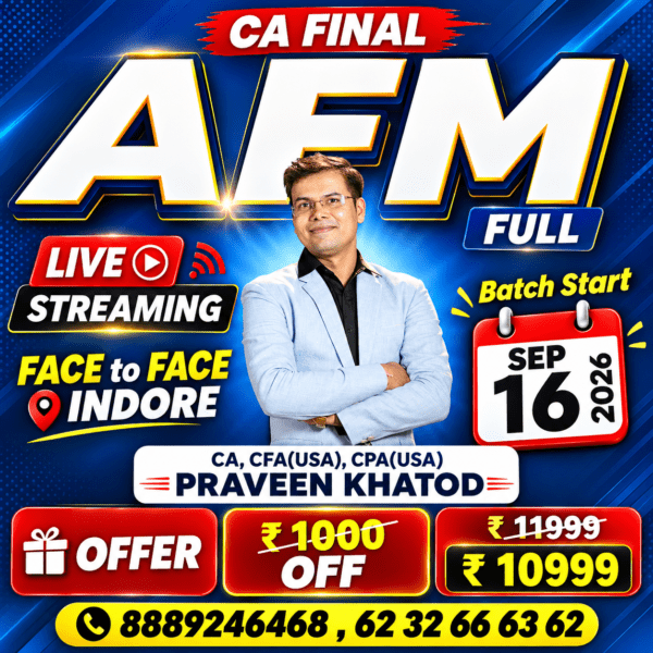 CA Final Advanced Financial Management [Full Regular] <br>By CA, CFA(USA) CPA(USA) Praveen Khatod