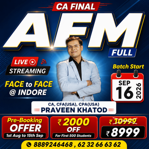 CA Final Advanced Financial Management [Full Regular] <br>By CA, CFA(USA) CPA(USA) Praveen Khatod