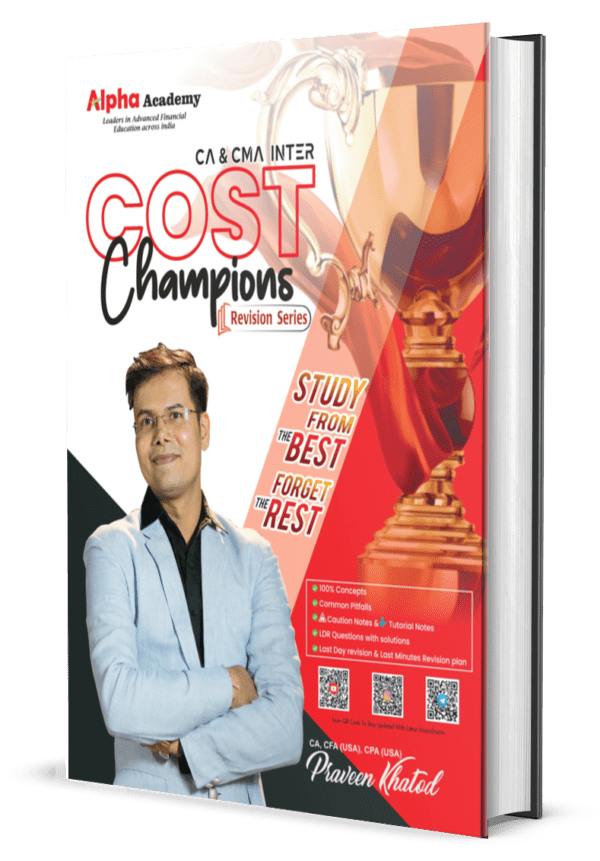 Inter COST Champions Revision Booklet<br> By CA, CFA(USA), CPA(USA) Praveen Khatod